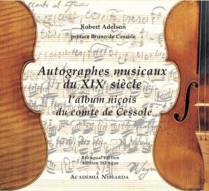Autographes Musicaux Du XIX Siècle l’album niçois du Comte de Cessole
