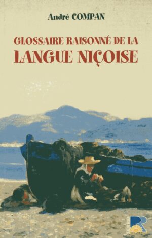 Glossaire raisonné de la Langue Niçoise