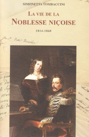 La vie de la Noblesse Niçoise 1814-1860