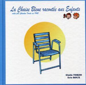 La chaise bleue racontée aux enfants