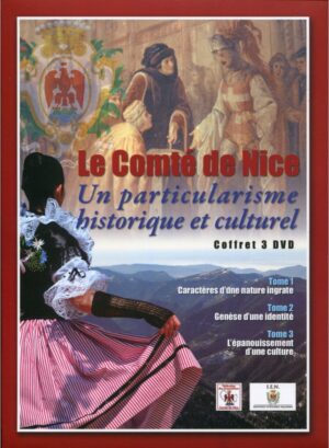 Le Comté de Nice, un particularisme historique et culturel. Coffret 3 DVD