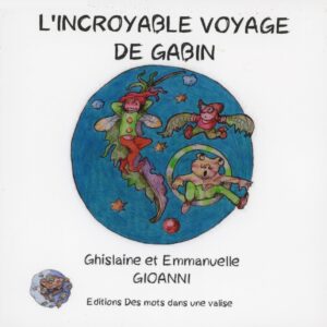 L’incroyable voyage de Gabin (Version FR)