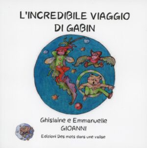 L’incroyable voyage de Gabin (Version IT)