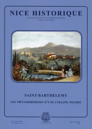 Nice Historique (Revue) Saint Barthélemy  Les métamorphoses d’une colline Niçoise