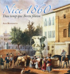 Nice 1860 – Dau temp que Berta filava