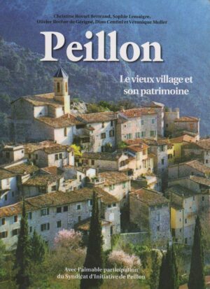 Peillon - Le vieux village et son patrimoine