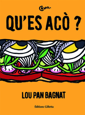 Lou pan bagnat Qu’es acò ?