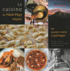 La cuisine du Haut-Pays niçois – Un savoir-vivre à partager