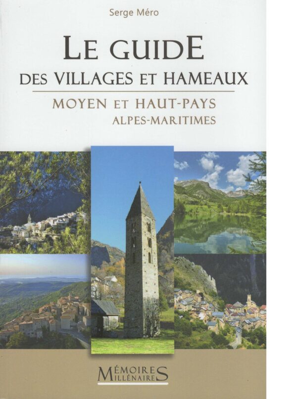 Le guide des villages et hameaux – Moyen et Haut-Pays – Alpes-Maritimes