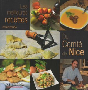 Les meilleures recettes du Comté de Nice