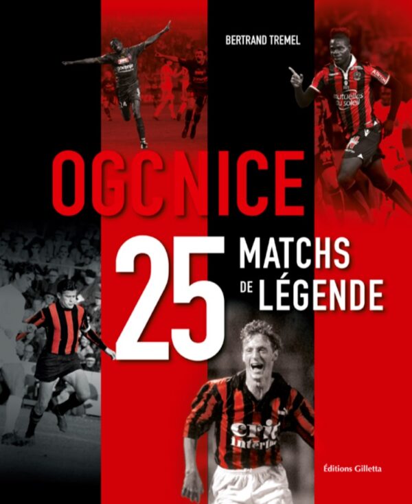 OGC Nice, 25 matchs de légende