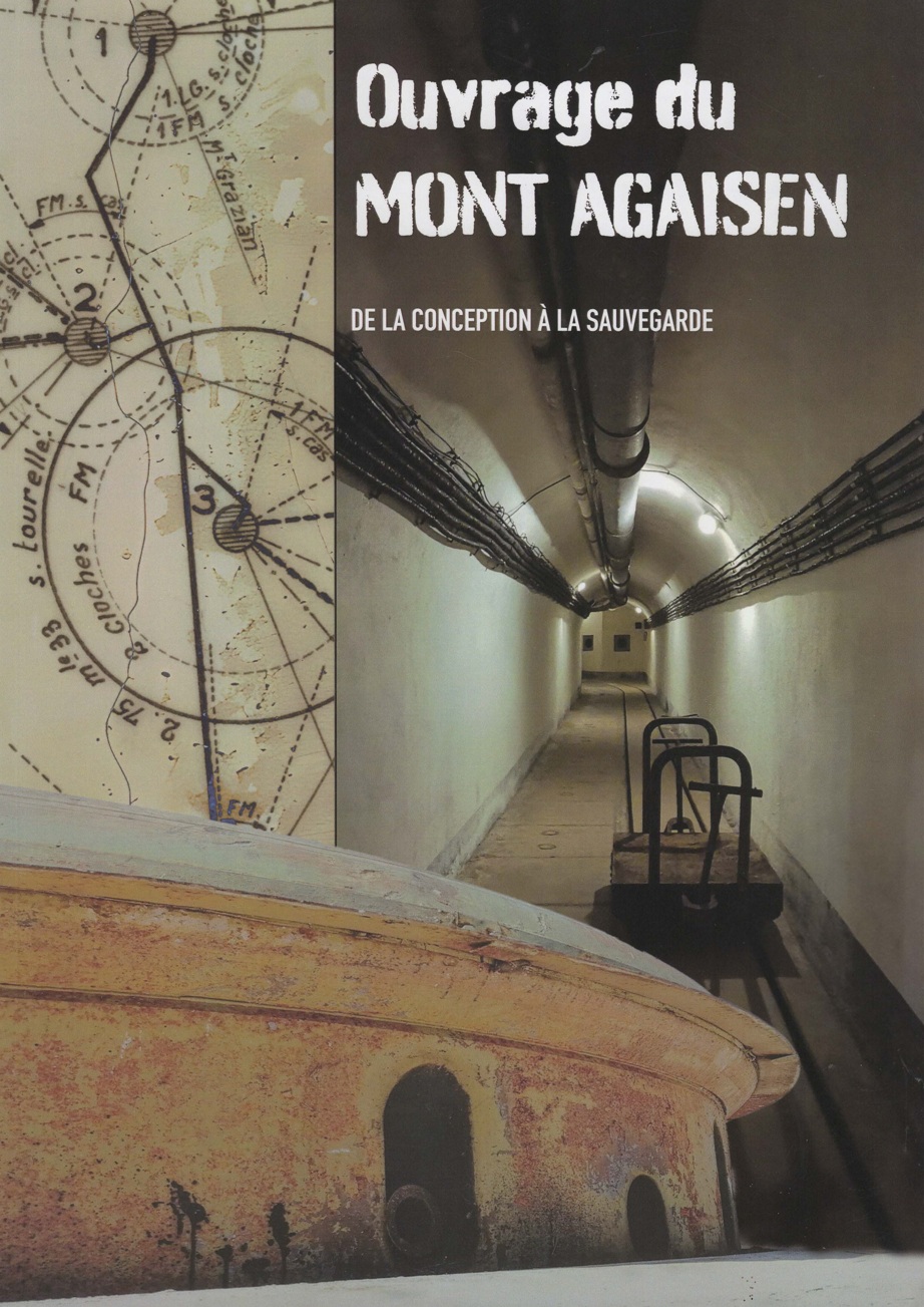 Ouvrage du Mont Agaisen de la conception à la sauvegarde